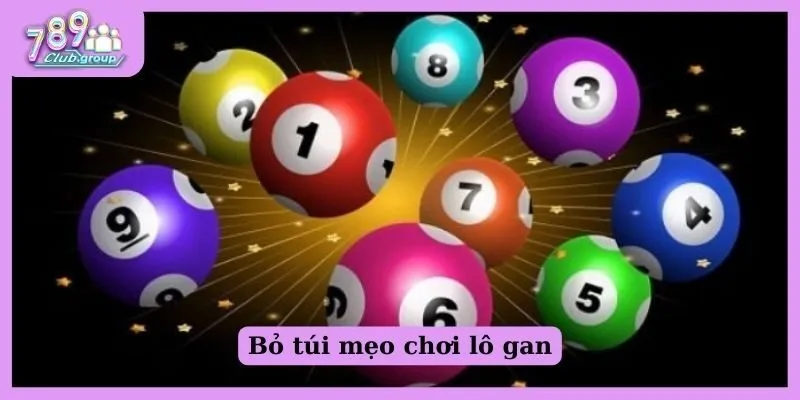 Khám phá cách đánh lô gan bách phát bách trúng từ chuyên gia 2 Mẹo chơi lô khan chuẩn chỉnh