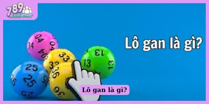 Khám phá cách đánh lô gan bách phát bách trúng từ chuyên gia 1 lô gan