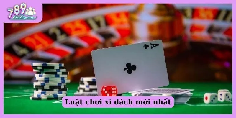 Xì dách online - Trải nghiệm cực vui kiếm tiền cực đã! 2 Luật chơi xì dách mới nhất