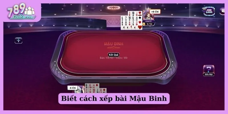 Top 10 cách chơi Mậu Binh chuẩn cao thủ cho Newbie 1 cách chơi Mậu Binh