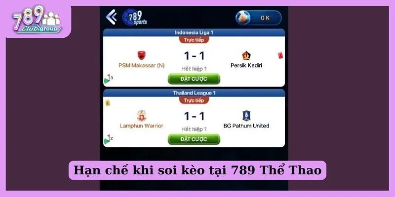 789 Thể Thao - Sân chơi đẳng cấp, chất lượng cho mọi bet thủ 3 Hạn chế khi soi kèo tại 789 Thể Thao