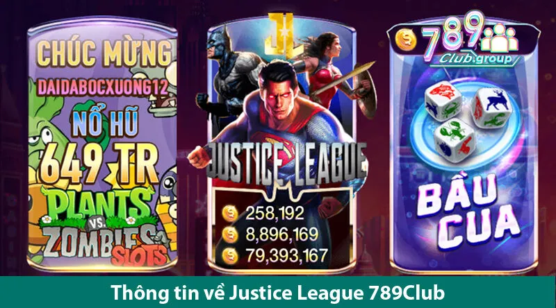 Justice League 789Club – Khám Phá Trò Chơi Cùng Những Chiến Thuật Chơi Hiệu Quả 1 Justice League 789Club – Khám Phá Trò Chơi Cùng Những Chiến Thuật Chơi Hiệu Quả