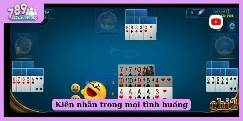 Top 10 cách chơi Mậu Binh chuẩn cao thủ cho Newbie 3 Kiên nhẫn trong mọi tình huống