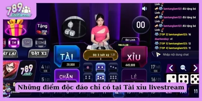 Tài xỉu livestream 789 Club - Khám phá cách chơi cho tân thủ 1 Những điểm độc đáo chỉ có tại tài xỉu livestream