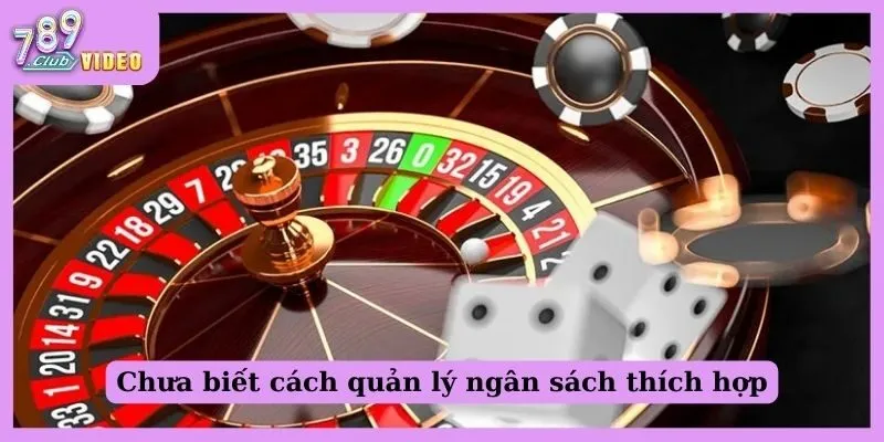 Những sai lầm phổ biến cần tránh khi chơi Roulette là gì? 2 Chưa biết cách quản lý ngân sách thích hợp