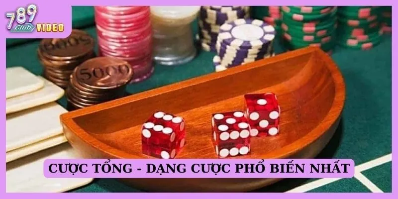 Cách hiểu các loại cược trong game Sicbo chi tiết cho tân thủ 1 Cược Tổng (Total Bet)