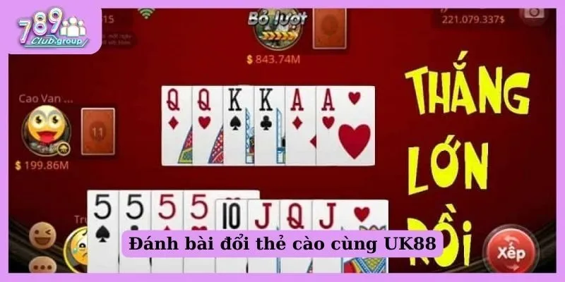 Giới thiệu Top 5 sân chơi đánh bài đổi thẻ cào số 1 hiện nay 2 Đánh bài đổi thẻ cào cùng UK88