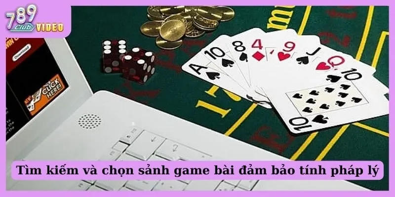 Làm thế nào để tránh bị lừa đảo khi chơi game bài online? 1 Tìm kiếm và chọn sảnh game bài đảm bảo tính pháp lý