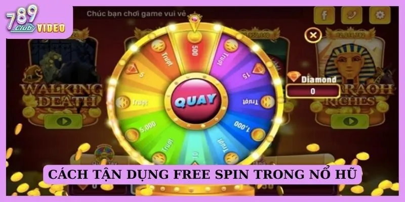 Cách nhận diện các vòng quay miễn phí trong game nổ hũ 3 Cách tận dụng free spin trong nổ hũ