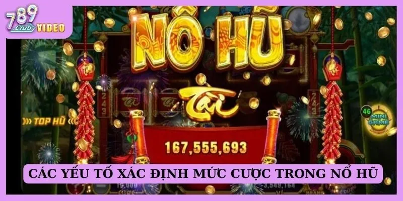 Mức cược tối ưu trong game nổ hũ là gì? Giải đáp cùng 789Club 2 Các yếu tố quan trọng để xác định mức cược tối ưu trong nổ hũ